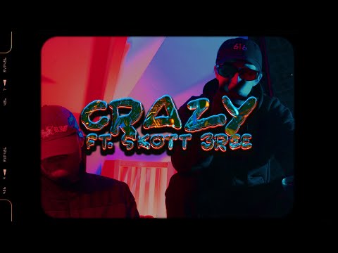 Crooks 2D - Crazy ft. SKOTT 3REE (OFFICIAL VIDEO)
