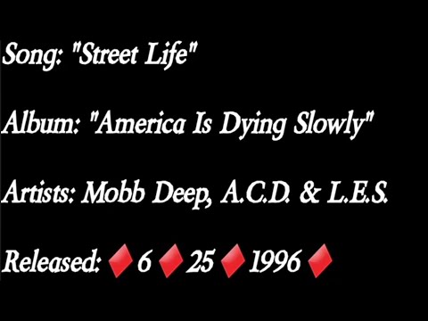 Mobb Deep - Street Life Ft. A.C.D. & L.E.S. (Lyrics)*EXPLICIT