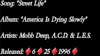 Mobb Deep - Street Life Ft. A.C.D. &amp; L.E.S. (Lyrics)*EXPLICIT