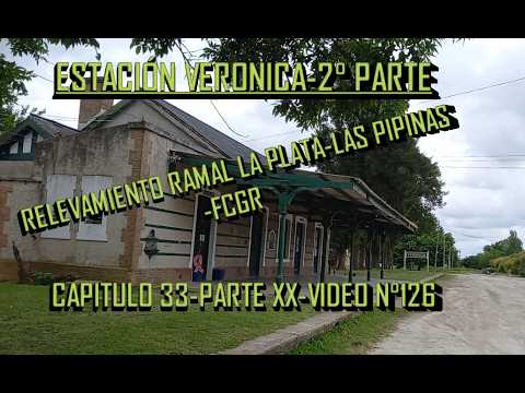 CAPÍTULO 33 (PARTE XX, VIDEO N°126).ESTACIÓN VERÓNICA , PUNTA INDIO 2° PARTE.