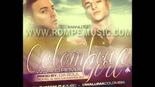 Manu Tj Ft. Maluma - Colombian Girl (Official Remix) || TWITTER: @ROMPEMUSICWEB