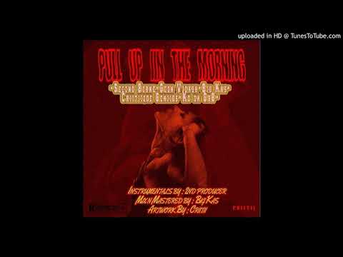 Pull up in the morning - Second Borne X Goon Vidash X Big Kas X Crittique Genius X Kd Da GR8 (Audio)