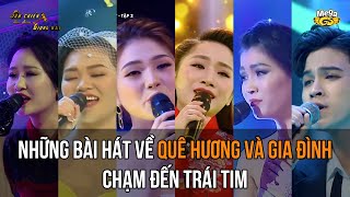 Những khúc ca mang HƯƠNG QUÊ và HƠI ẤM GIA ĐÌNH mà bạn KHÔNG NÊN BỎ QUA của SÀN CHIẾN GIỌNG HÁT
