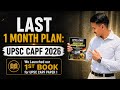 Last 1 Month Plan For UPSC CAPF AC 2026 MY FIRST BOOK LAUNCH
