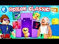 🔴LIVE! ROBLOX THE CLASSIC EVENT | OG ROBLOX IS BACK!!