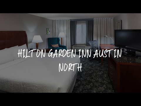 Hilton Garden Inn Austin North Review - Austin , United States of America