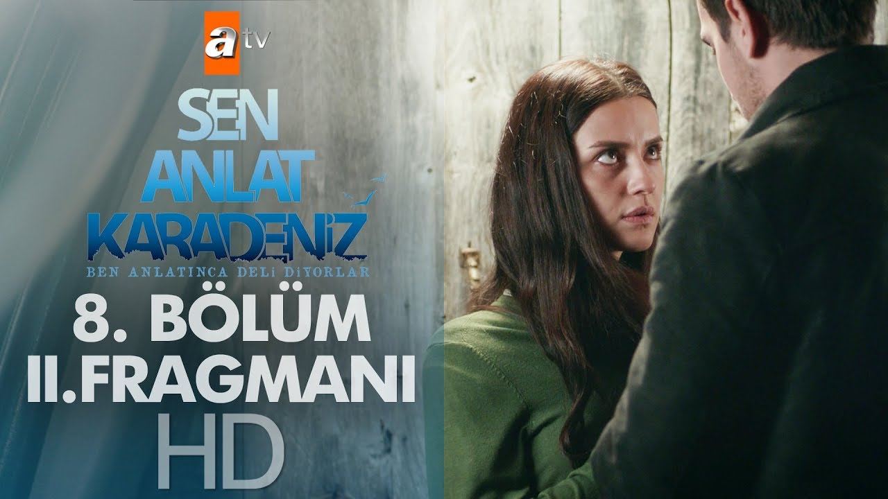 Sen Anlat Karadeniz 8. Bölüm 2. Fragmanı