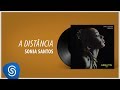 Sonia Santos - A Distância (Álbum Completo: Crioula)