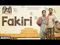 "Fakiri" Full Audio Song | Hindi Medium | Irrfan Khan ,Saba Qamar |  Neeraj Arya | T-Series
