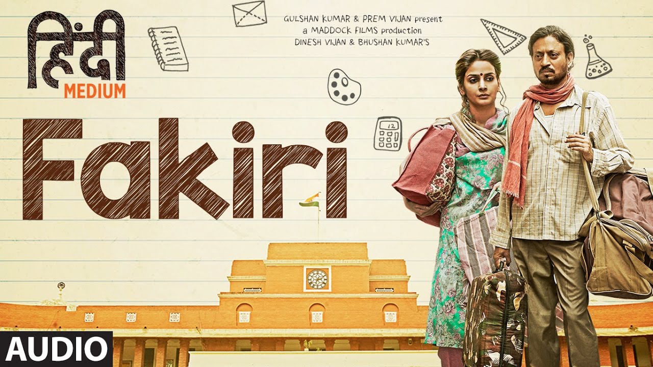 Fakiri Lyrics  | Hindi Medium | Irrfan Khan, Deepak Dobriyal | Neeraj Arya | Neeraj Arya