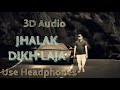 3D Audio Jhalak Dikhlaja Himesh Reshmiya Aksar Imran Hasmi