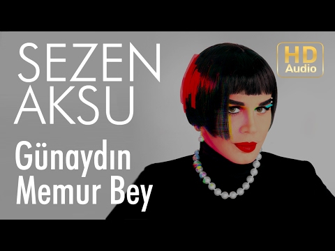 Günaydın Memur Bey - Sezen Aksu