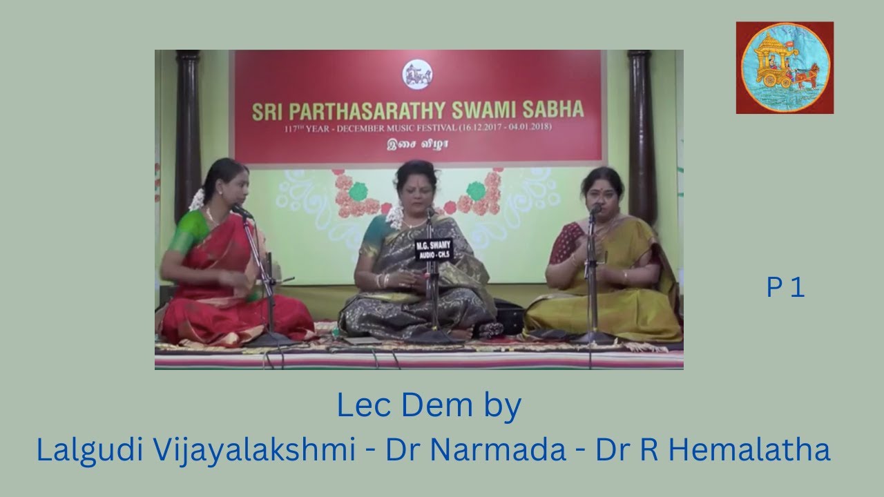 Lec Dem l Lalgudi Vijayalakshmi l Dr Narmada l Dr R Hemalatha l December Music Festival 2017