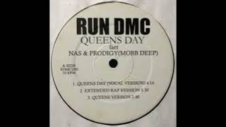 RUN DMC- Queens Day (Feat. Nas &amp; Prodigy of Mobb Deep)