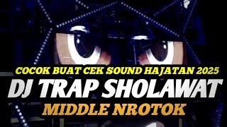 Download lagu DJ TRAP SHOLAWAT FULL BASS HOREG • COCOK BUAT CEK SOUND HAJATAN 2025 mp3