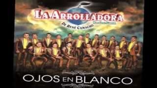 HABLANDO EN SERIO LA ARROLLADORA BANDA EL LIMON DE RENE CAMACHO OJOS EN BLANCO
