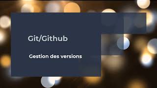 Tutoriel Git/GitHUB #2- Gestion des versions avec Git