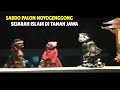 Wayang Santri Ki Enthus ️Sejarah Islam Di Tanah Jawa