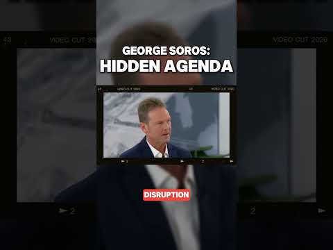 George Soros’ Hidden Agenda Finally Exposed