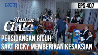 Download lagu MEMANAS🔥😱 PERSIDANGAN RICUH😲 SAAT RICKY BERI KESAKSIAN😮 | IKATAN CINTA mp3