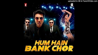 Hum Hain Bank Chor Full Audio