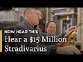 Hear A 15 Million Stradivarius Now Hear This Great Performances On PBS