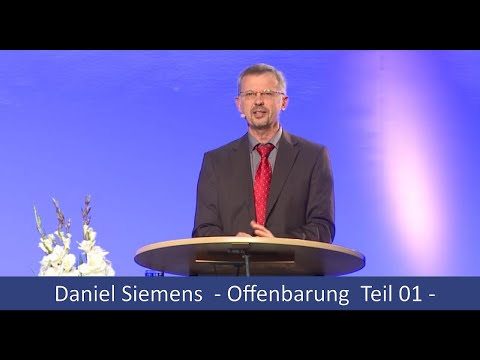 Daniel Siemens  Offenbarung  Teil 01 - Vorboten des Endes - Wenn diese Dinge anfangen zu geschehen -