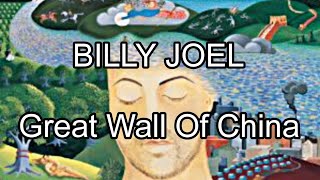 BILLY JOEL - Great Wall Of China (Lyric Video)