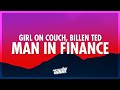 Girl On Couch, Billen Ted - Man In Finance (G6 Trust Fund) Lyrics | finance trust fund 6'5 blue eyes