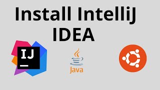 Install Intellij in Ubuntu 20.04 LTS | Linux and run your first java program || Hello World Java