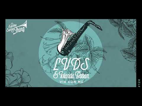 LVDS & Iolanda Boban - Via con me