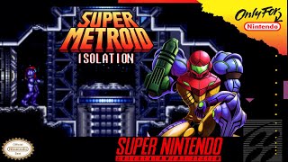 Super Metroid Isolation - Hack of Super Metroid [SNES]