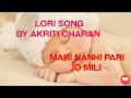 LORIE SONG BY AKRITI CHARAN Mari Nanhi Pari Jo Mili Mujhe
