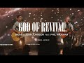 God of Revival - Brian and Jenn Johnson, feat. Phil Wickham