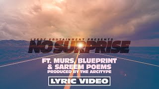 Leedz Edutainment "No Surprise" FT. Murs, Blueprint, Sareem Poems &amp; The Arcitype (Lyric Video)