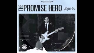 The Promise Hero - Déjà Vu (Full Album)