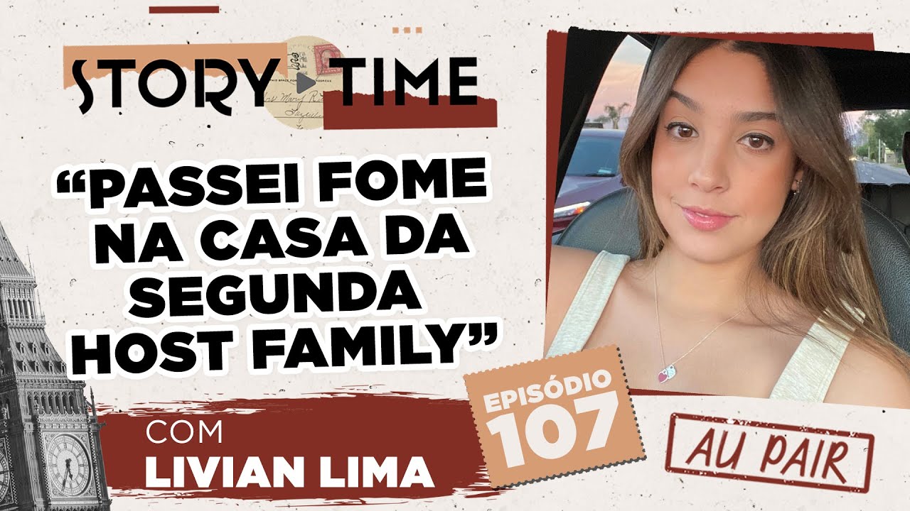 AU PAIR: "CHEGUEI A PASSAR FOME NA CASA DA HOST FAMILY!" | Story Time com Livian | S.4 EP. 107