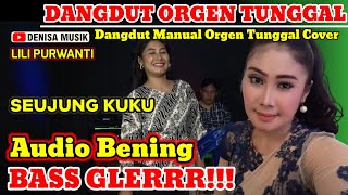 Download lagu DANGDUT ORGEN TUNGGAL SEUJUNG KUKU TERBARU 2023 COVER LILI PURWANTI BASS GLERRR!!! mp3