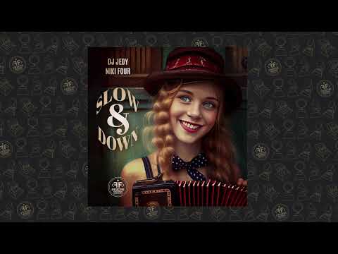 DJ JEDY, Niki Four - Slow & Down