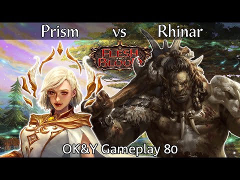 Prism vs Rhinar Classic Constructed | Flesh and Blood | OK&Y Gameplay 80