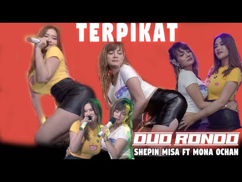 TERPIKAT | SHEPIN MISA ft MONA OCHAN ( DUO RONDHO ) Aku Terpikat Dirimu #VIRAL TIK TOK