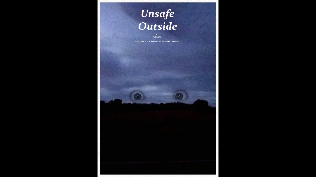 Unsafe Outside (Horror Short Film)