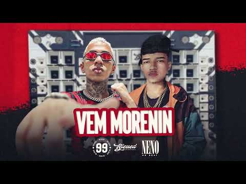 VEM MORENIN , SATISFAZER A MORENA AQUI - 99 NO BEAT. (Feat. NENO NO BEAT, MC RICA)