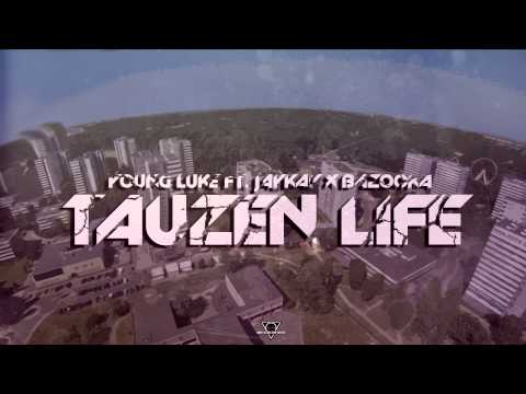 Young Luke - Tauzen Life (Anthem) feat. JayKay x Bazooka prod. @JayKay x @SenexTBG