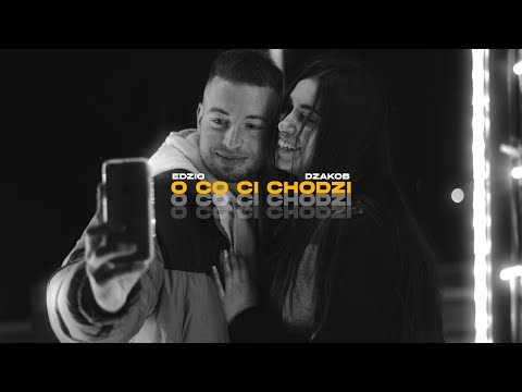 Edzio x Atezu feat. dzakob - O co ci chodzi? (Official Video)