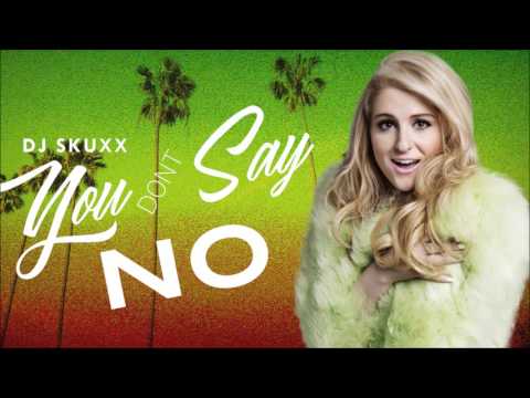 You Don't Say X No (DJ SKUXX REMIX)