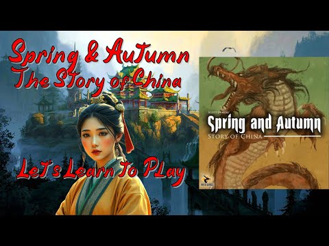 Spring and Autumn: Story of China: A 4X Board Game of Ancient China