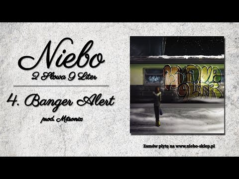 Niebo - Banger Alert (Dzisiaj) (prod. Mitsonix, scratche Dj Jedediah)
