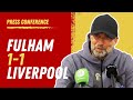 Fulham 1-1 Liverpool | Jurgen Klopp Press Conference (League Cup)