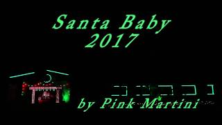 Santa Baby by Pink Martini for 2017 Holidays